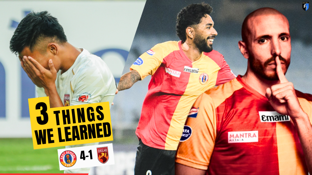 3 Things we learned from East Bengal's 4-1 win over Sporting Club Delhi