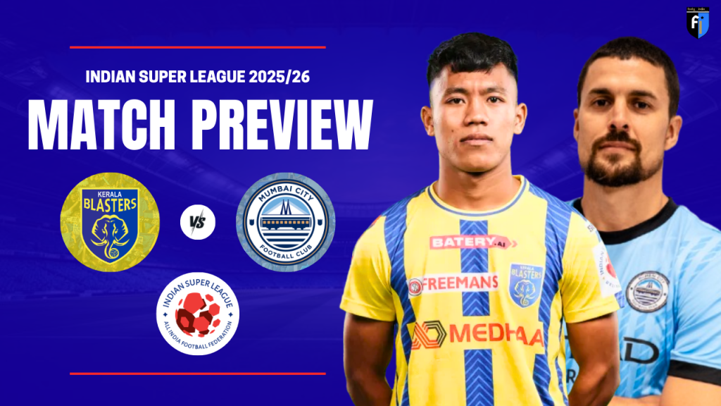Kerala Blasters FC vs Mumbai City FC ISL 2025-26 Preview