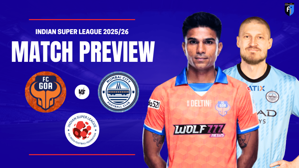 FC Goa vs Mumbai City FC ISL 2025-26 Preview