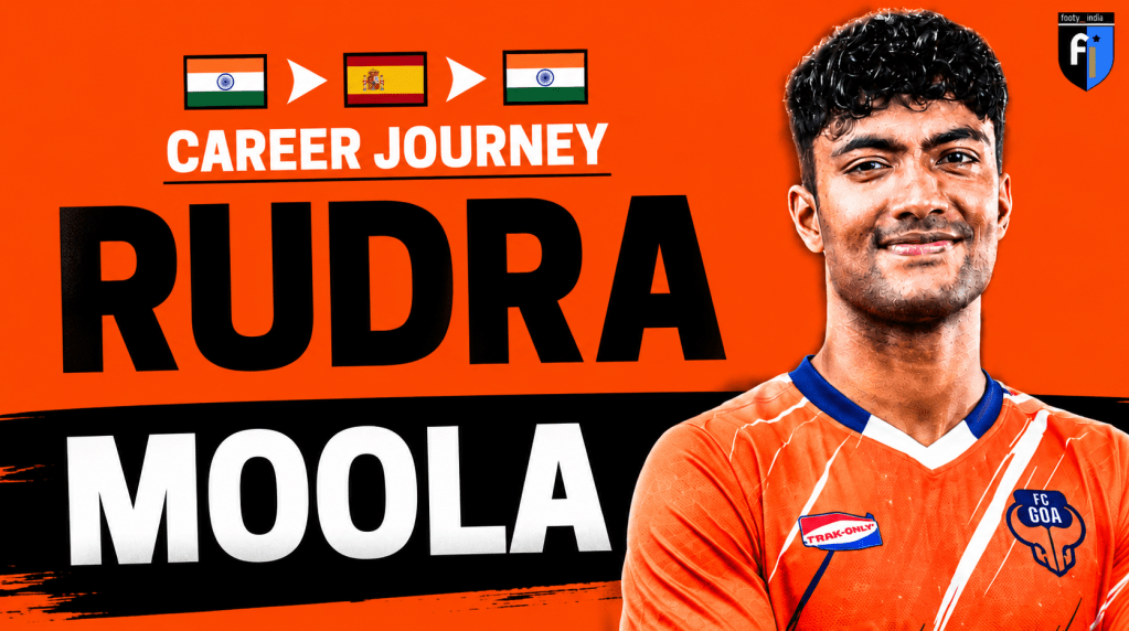 From Bengaluru FC to Spain to FC Goa - Rudra Ved reflects on the journey that shaped him