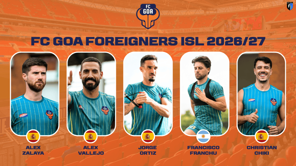 Analyzing FC Goa’s foreign signings for ISL&nbsp;2026-27