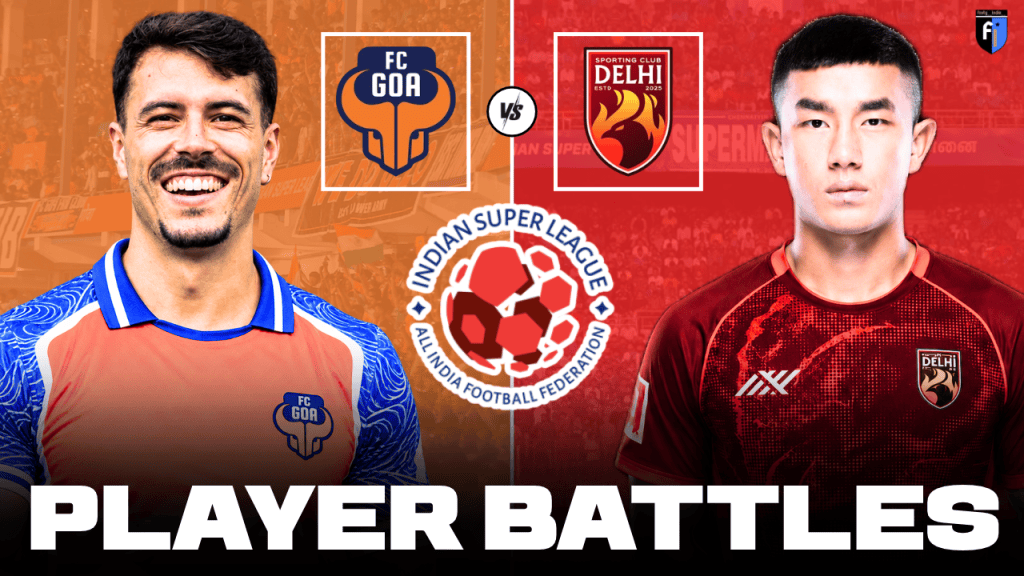 ISL 2026-27 - Key player battles to watch out for in FC Goa vs SC Delhi